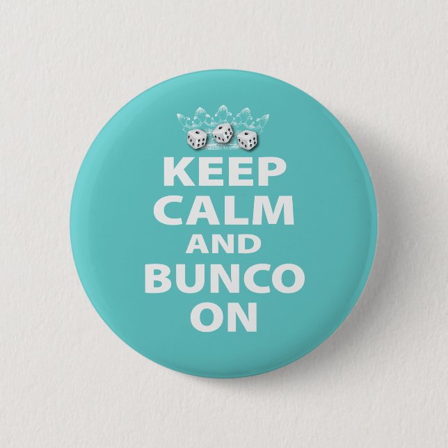 Keep Calm and Bunco On Design 6 Cm Round Badge (Front)