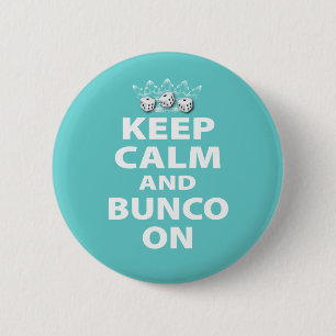 Keep Calm and Bunco On Design 6 Cm Round Badge