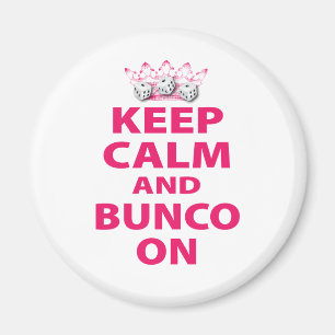 Keep Calm and Bunco On Design Magnet