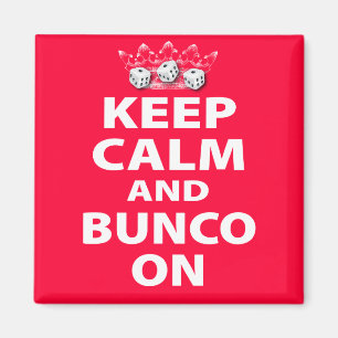 Keep Calm and Bunco On Design Magnet