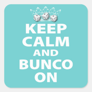 Keep Calm and Bunco On Design Square Sticker