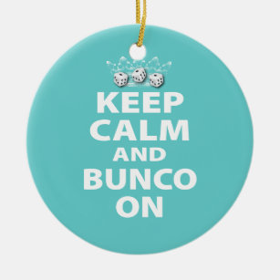 Keep Calm and Bunco On Funny Ornament