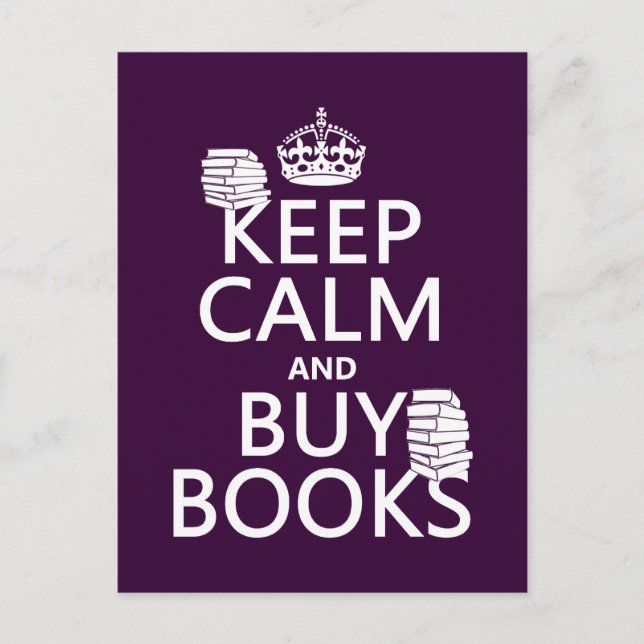 Keep Calm and Buy Books (in any colour) Postcard (Front)