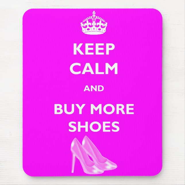 Keep Calm And Buy More Shoes Mousemat (Front)