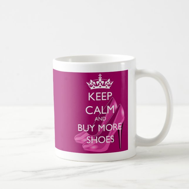 Keep Calm and Buy More Shoes Mug (Right)