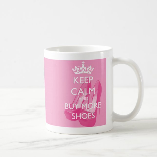Keep Calm and Buy More Shoes Mug (Right)