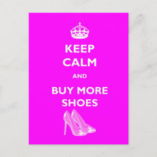 Keep Calm And Buy More Shoes Postcard