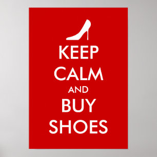 Keep calm and buy shoes poster   Personalizable
