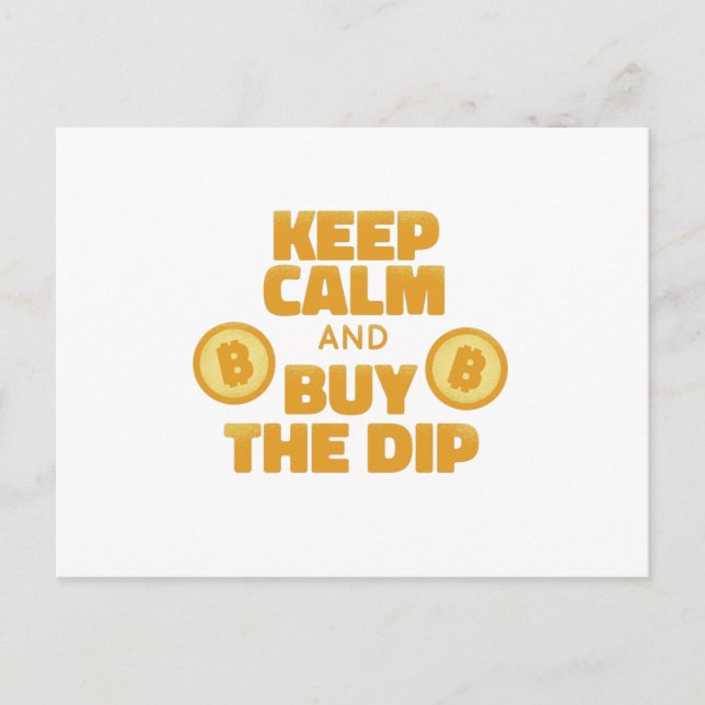 Keep Calm And Buy The Dip - Funny Crypto Postcard (Front)
