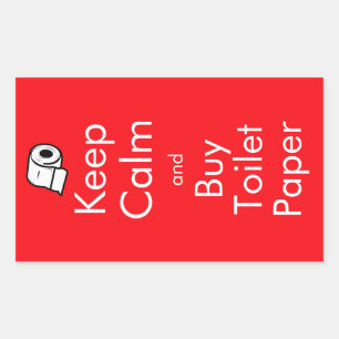 Keep Calm and Buy Toilet Paper Sticker