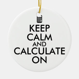 Keep Calm and Calculate On Calculator Custom Ceramic Ornament