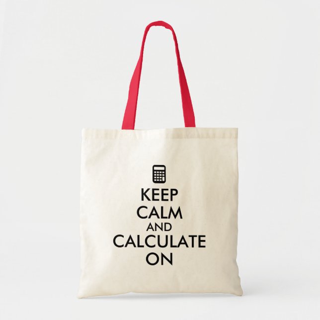 Keep Calm and Calculate On Calculator Custom Tote Bag (Front)