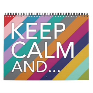 Keep Calm And... Calendar
