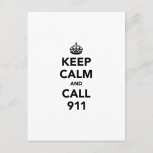 Keep Calm and Call 911 Postcard