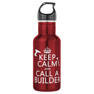 Keep Calm and Call a Builder (any colour) 532 Ml Water Bottle