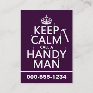 Keep Calm and Call A Handy Man (any colour) Business Card