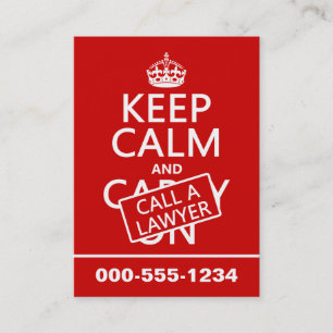 Keep Calm and Call A Lawyer (in any colour) Business Card