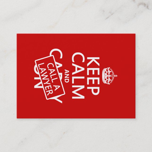 Keep Calm and Call A Lawyer (in any colour) Business Card (Front)