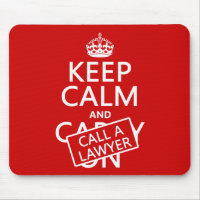 Keep Calm and Call A Lawyer (in any colour)