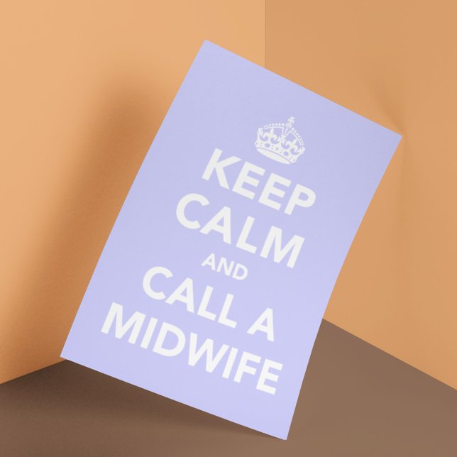 Keep Calm and Call A Midwife Poster (Creator Uploaded)