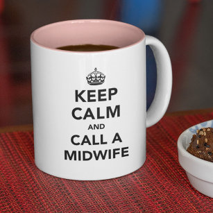 Keep Calm and Call a Midwife Two-Tone Coffee Mug