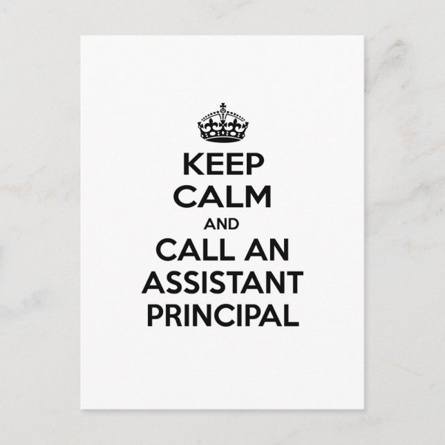 Keep Calm and Call an Assistant Principal Postcard (Front)