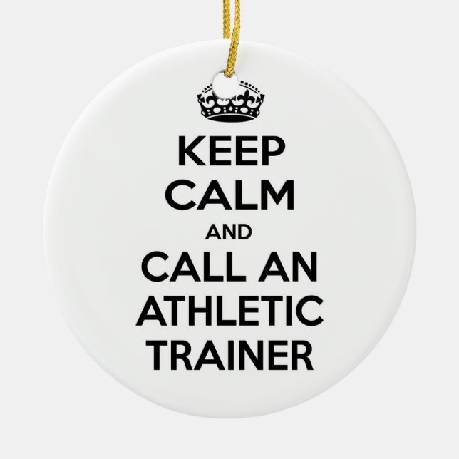 Keep Calm and Call an Athletic Trainer Ceramic Tree Decoration (Front)