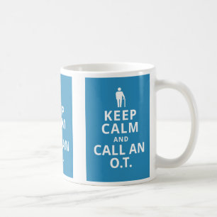 Keep Calm and Call an O.T.-Occupational Therapist Coffee Mug
