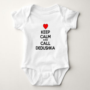 Keep Calm And Call Dedushka Baby Bodysuit