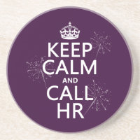 Keep Calm and Call HR (any colour)