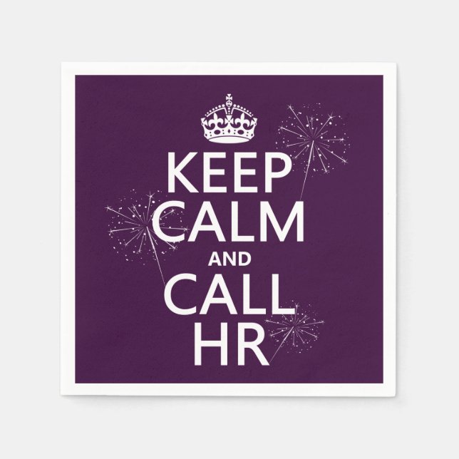 Keep Calm and Call HR (any colour) Napkin (Front)