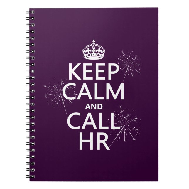Keep Calm and Call HR (any colour) Notebook (Front)