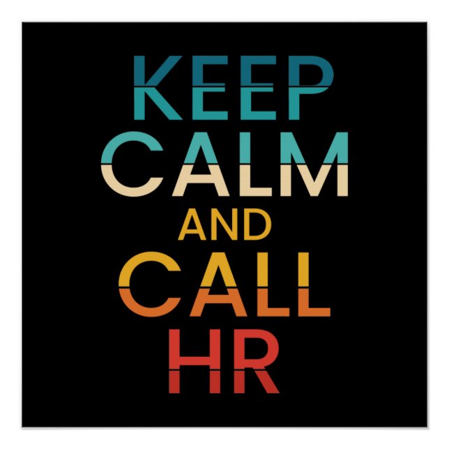 Keep Calm And Call HR Funny Human Resources Poster (Front)