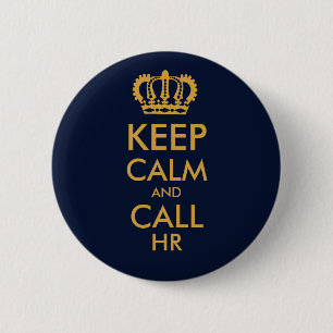 Keep Calm and Call HR Human Resources 6 Cm Round Badge