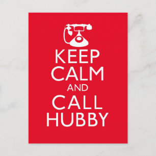 Keep Calm and Call Hubby Postcard