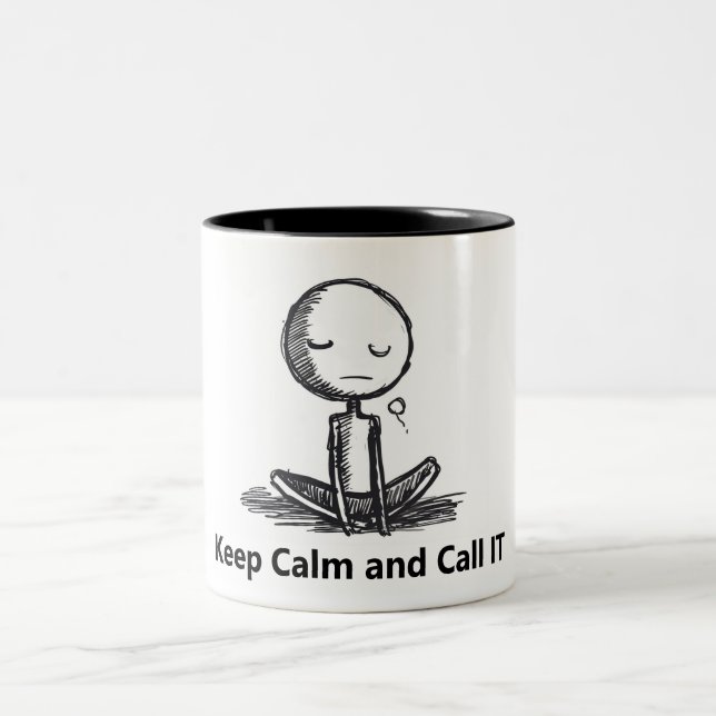 Keep calm and call IT, funny mug (Center)