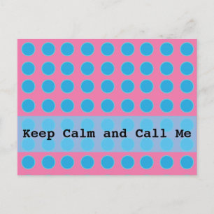 Keep Calm and Call Me Postcard
