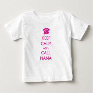 KEEP CALM AND CALL NANA NEW BABY TODDLER T-SHIRT