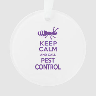 Keep Calm and Call Pest Control Funny Exterminator Ornament