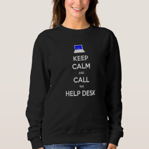 Keep Calm And Call The Helpdesk Support Network En Sweatshirt