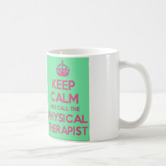 Keep Calm and Call the Physical Therapist Mug