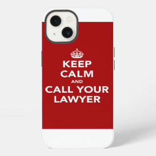 Keep Calm and Call Your Lawyer iPhone Case