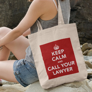 Keep Calm and Call Your Lawyer Tote Bag