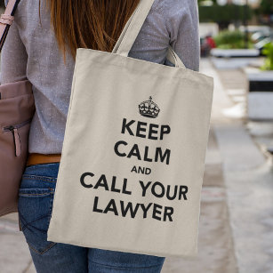 Keep Calm And Call Your Lawyer Tote Bag