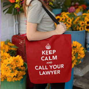 Keep Calm and Call Your Lawyer Tote Bag