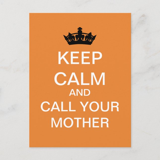 KEEP CALM And Call Your Mother Postcard (Orange) (Front)