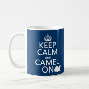 Keep Calm and Camel On (all colours) Coffee Mug