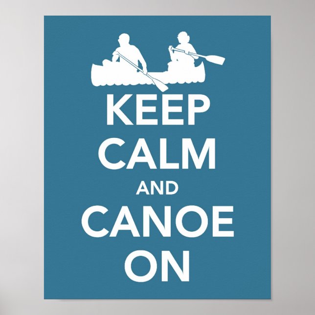 Keep calm and Canoe On Print (Front)
