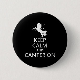 Keep Calm And Canter On Horseback Riding Horse Hor 6 Cm Round Badge