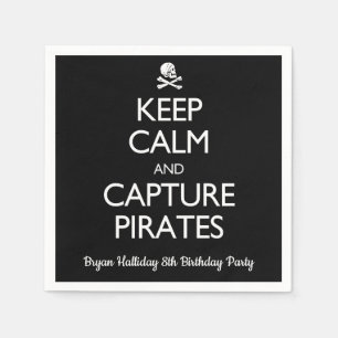 Keep Calm and Capture Pirates Napkin